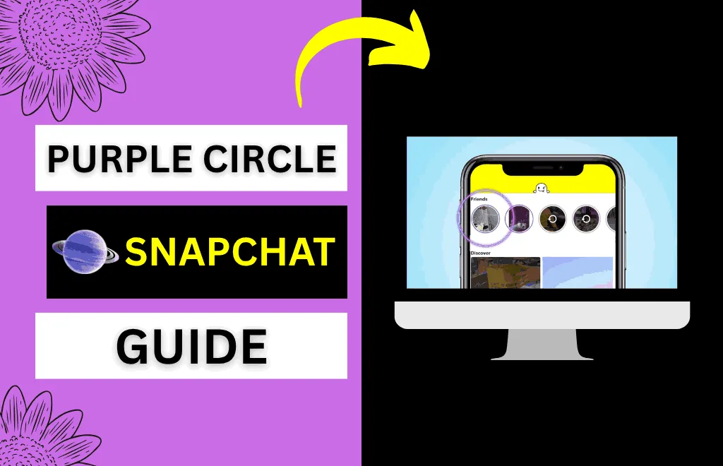 what does the purple circle mean on Snapchat
